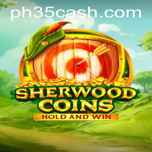 Discover the World of SherwoodCoins: A New Gaming Adventure with PH35